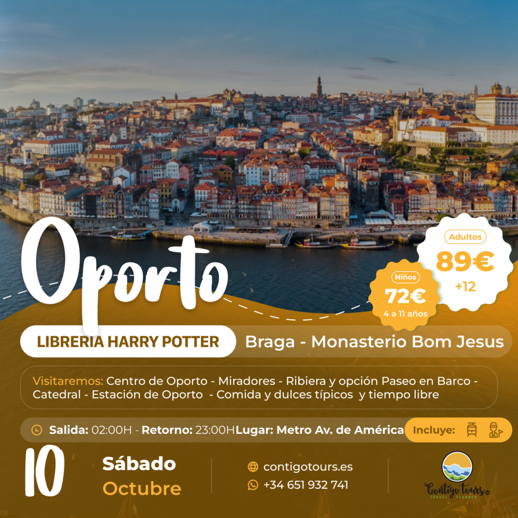 OPORTO Y BRAGA SÁBADO 10 DE OCTUBRE